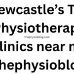 Newcastle’s Top Physiotherapy Clinics near me thephysioblog