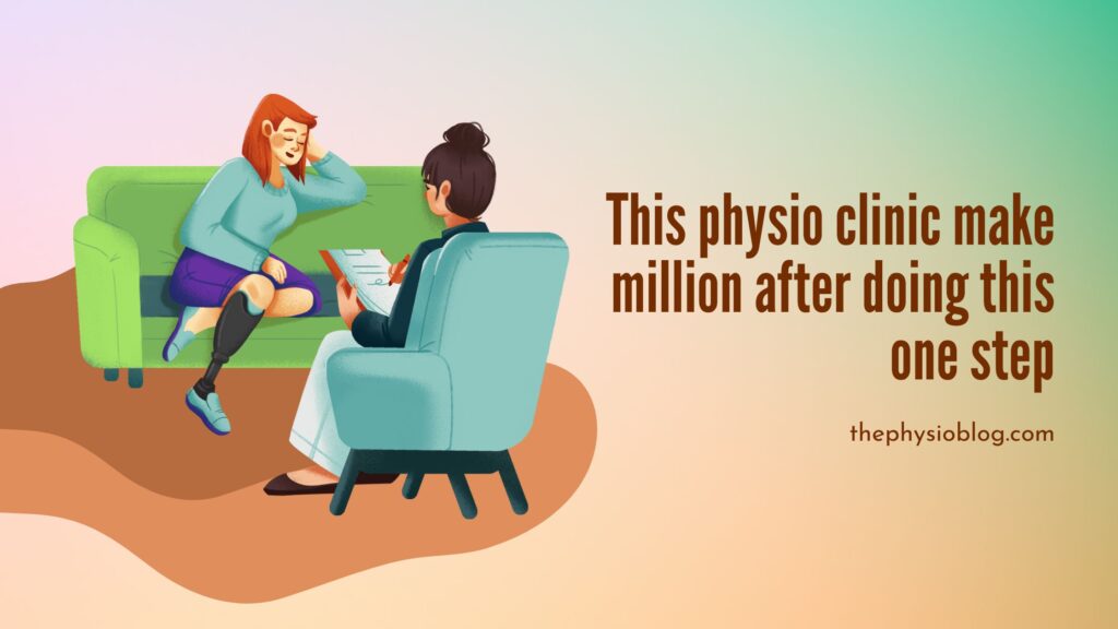 This physio clinic make million after doing this one step